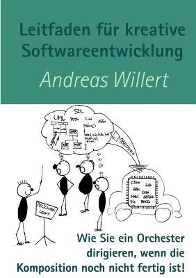 Leitfaden für kreative Softwareentwicklung - Andreas Willert - cover