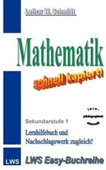 Mathematik-schnell kapiert: Sekundarstufe 1