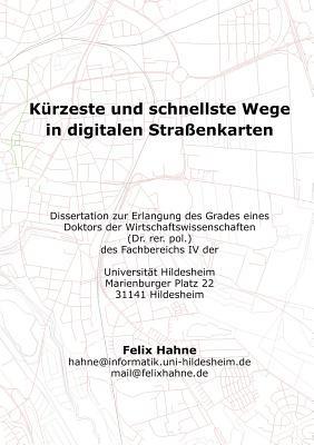 Kürzeste und schnellste Wege in digitalen Straßenkarten - Felix Hahne - cover