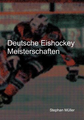 Deutsche Eishockey Meisterschaften - Stephan Müller - cover