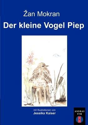 Der kleine Vogel Piep - Zan Mokran - cover