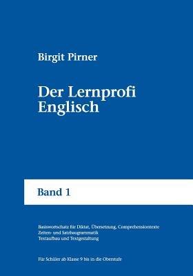 Der Lernprofi Englisch: Ein Lernprogramm in acht Schritten - Birgit Pirner - cover