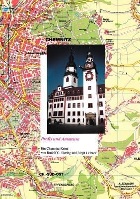 Profis und Amateure: Ein Chemnitz-Krimi - Rudolf G Siering,Birgit Leibner - cover