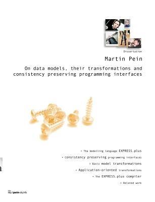 On data models, their transformations and consistency preserving programming interfaces - Martin Pein - cover