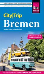 Reise Know-How CityTrip Bremen mit Überseestadt und Bremerhaven