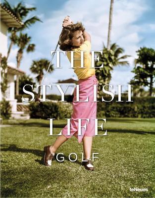 The stylish life golf. Ediz. illustrata - copertina