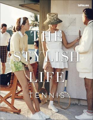 The stylish life tennis. Ediz. illustrata - copertina