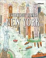 Everyone loves New York. Ediz. inglese, tedesca e francese