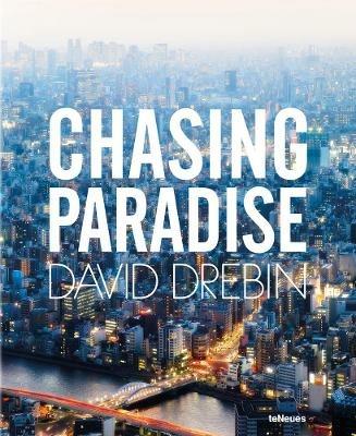 Chasing paradise. Ediz. multilingue - David Drebin - copertina