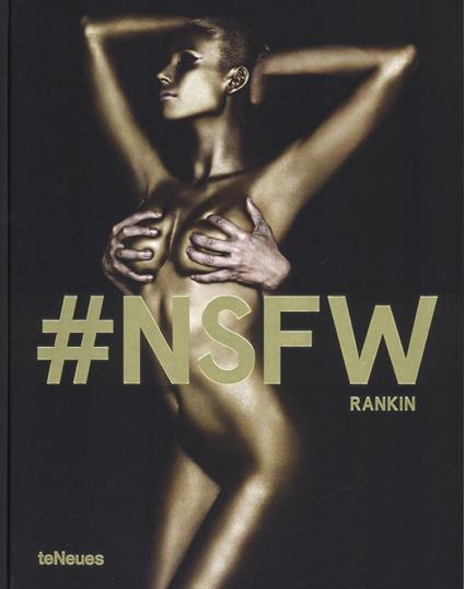 #NSFW. Not safe for work. Ediz. a colori - Rankin - copertina