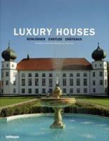 Luxury houses: schlösser, castles, chateaux - copertina