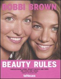 Beauty rules. Ediz. illustrata - Bobbi Brown - copertina