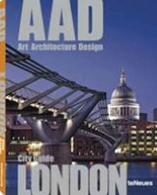 London. AAD. Art architecture design. Ediz. multilingue - copertina