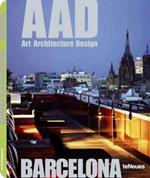 Barcelona. AAD. Art architecture design. Ediz. multilingue