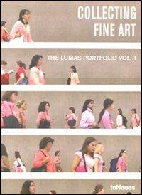 Collecting fine art. The Lumas Portfolio. Ediz. multilingue. Vol. 2 - copertina