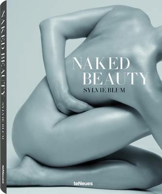 Sylvie Blum. Naked beauty. Ediz. multilingue - copertina