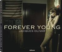 Jacques Olivar. Forever young. Ediz. illustrata - copertina