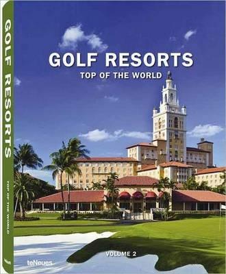 Golf resorts. Top of the world. Ediz. inglese, tedesca e francese. Vol. 2 - copertina