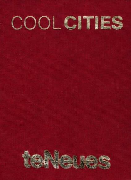 Cool cities: Barcelona-Berlin-London-New York-Paris-Rome. Ediz. multilingue - copertina