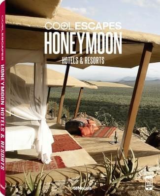 Cool escapes honey moon. Hotels & resorts. Ediz. inglese, tedesca e francese - copertina