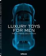 Luxory toys for men. The ultimate collection. Ediz. multilingue