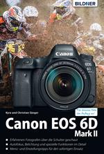 Canon EOS 6D Mark II - Das umfangreiche Praxisbuch