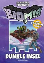 BIOMIA Abenteuer für Fortnite: # 1 Dunkle Insel