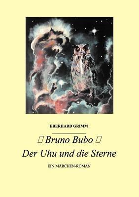 Bruno Bubo: Der Uhu und die Sterne - Eberhard Grimm - cover