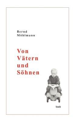Von Vätern und Söhnen - Bernd Möhlmann - cover
