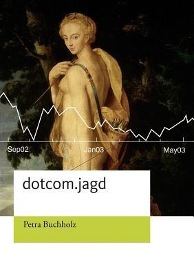 Dotcom.Jagd - Petra Buchholz - cover