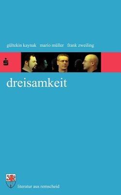Dreisamkeit - Mario Müller,Gültekin Kaynak,Frank Zweiling - cover