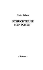 Schüchterne Menschen: Roman