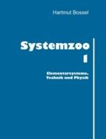 Systemzoo 1: Elementarsysteme, Technik und Physik - Hartmut Bossel - cover