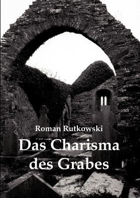 Das Charisma des Grabes: Stereotyp und Vorurteile in Bezug auf jugendliche Subkulturen am Beispiel der Schwarzen Szene - Roman Rutkowski - cover