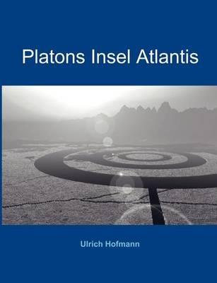 Platons Insel Atlantis - Ulrich Hofmann - cover