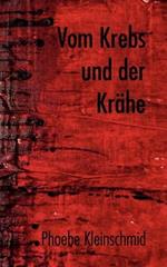 Vom Krebs und der Krähe: Der Monolog eines langen Jahres