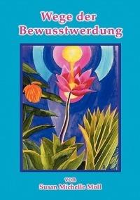 Wege der Bewusstwerdung - Susan Michelle Moll - cover