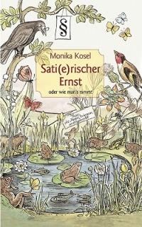 Sati(e)rischer Ernst oder wie man's nimmt - Monika Kosel - cover