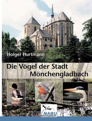 Die Vögel der Stadt Mönchengladbach - Holger Hurtmann - cover