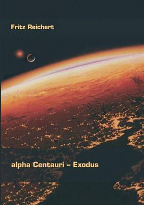 alpha Centauri - Exodus - Fritz Reichert - cover