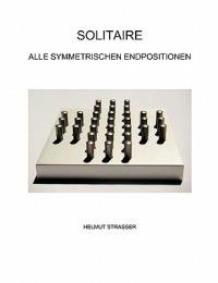 Solitaire: Alle symmetrischen Endpositionen - Helmut Strasser - cover