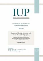 Integrierte Planung, Steuerung und Kontrolle von Großprojekten: Erstellung von Projekt-Scorecards unter besonderer Berücksichtigung von Projekten der Bau- und Anlagenbaubranche