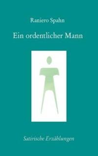 Ein ordentlicher Mann - Raniero Spahn - cover