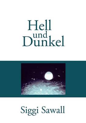 Hell und Dunkel - Siggi Sawall - cover