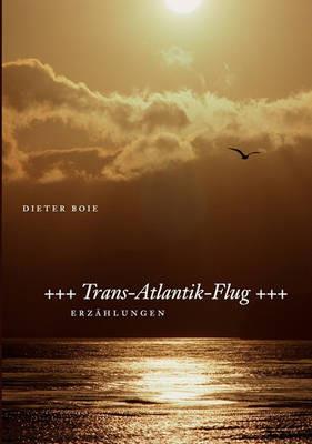Trans-Atlantik-Flug - Dieter Boie - cover