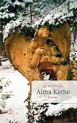 Alma Kothe - Isa Koschinsky - cover