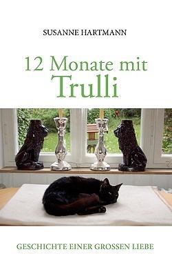 12 Monate mit Trulli: Geschichte einer großen Liebe - Susanne Hartmann - cover