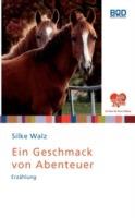 Ein Geschmack von Abenteuer - Silke Walz - cover