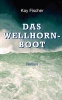 Das Wellhornboot - Kay Fischer - cover