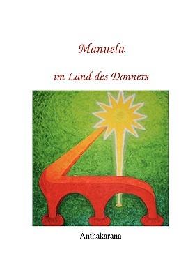 Manuela im Land des Donners - Anthakarana - cover